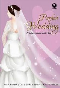 Image of Perfect Wedding : Hadiah Terindah untuk Cinta