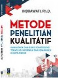 Image of Metode penelitian kualitatif manajemen dan bisnis konvergensi teknologi informasi dan komunikasi