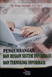 Pengembangan dan Desain Sistem Informasi dan Teknologi Informasi