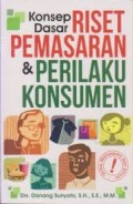 Konsep dasar riset pemasaran & perilaku konsumen