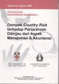 Image of Proceeding Konferensi Nasional I Dampak Country Risk terhadap Perusahaan Ditinjau dari Aspek Manajemen dan Akuntansi