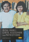 Rizal Ramli: Cinta, Kegigihan dan Patriotisme