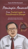 Pemimpin amanah: seni memimpin Rizal Ramli membawa angin perubahan : from trusted leader to transformative changes