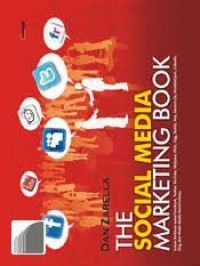Image of Social Media Marketing Book, The: Sukses Berbisnis Lewat Facebook, Twitter, YouTube, MySpace, FLickr, Digg, Reddit, Yelp, Second Life, StumbleUpon, Linkedln, Blog, dan Media - Media Sosial Lainnya