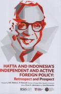 Hatta and Indonesia's Independen And Active Foreign Policy Retrospect and Prospect