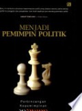 Menjadi pemimpin politik: perbincangan kepemimpinan dan kekuasaan