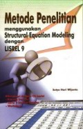 Metode Penelitian Menggunakan Structural Equation Modelin dengan LISREL 9