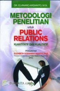 Metodologi Penelitian untuk Public Relations: Kuantitatif dan Kualitatif