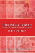 Indonesia-Taiwan economic cooperation arrangement: is it feasible?