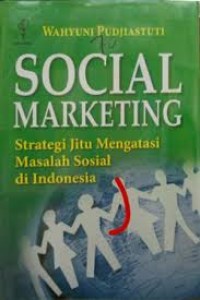Image of Social Marketing : Stretegi Jitu Mengatasi Masalah Sosial di Indonesia