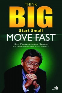Image of Think Big, Start Small, Move Fast : Kiat Pengembangan Mental