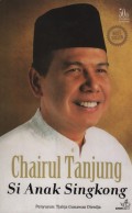 Chairul Tanjung, si anak singkong