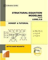 Image of Structural Equation Modeling dengan Lisrel 8.8 : Konsep & Tutorial
