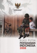 Buku putih pertahanan Indonesia, 2008: disahkan dengan Peraturan Menteri Pertahanan, Republik Indonesia nomor PER/03/M/II/2008 tanggal 18 Februari 2008