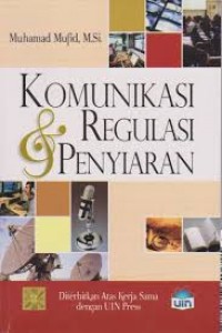 Komunikasi & Regulasi Penyiaran