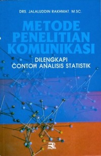 Image of Metode Penelitian Komunikasi: Dilengkapi Contoh Analisis Statistik