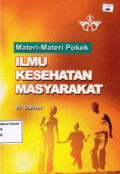 Materi-materi pokok ilmu kesehatan masyarakat