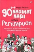 90++ nasihat nabi untuk perempuan: bacaan wajib untuk para muslimah yang ingin masuk surga