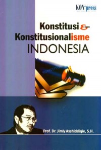 Konstitusi dan konstitusionalisme Indonesia