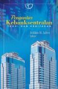 Pengantar Kebanksentralan : Teori dan Kebijakan