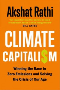 Image of Climate Capitalism : Winning The Race to Zero Emissions and Solving The Crisis of Our Age