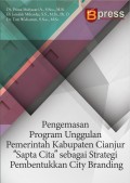 Pengemasan Program Unggulan Pemerintah Kabupaten Cianjur “Sapta Cita” sebagai Strategi Pembentukan City Branding