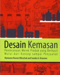Image of Desain Kemasan : Perencanaan Merek Produk yang Berhasil Mulai dari Konsep Sampai Penjualan
