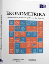 Image of Ekonometrika Dengan Aplikasi dalam Bidang Ekonomi dan Keuangan
