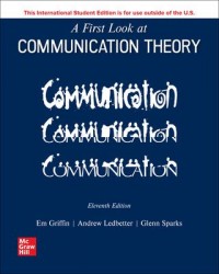 A First Look at Communication Theory 11th. ed.