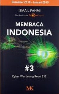 Membaca Indonesia #3 : Cyber War Jelang Reuni 212