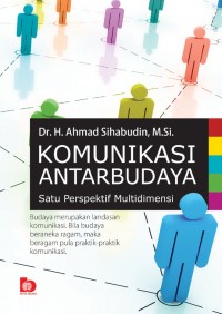 Komunikasi Antarbudaya : Suatu Perspektif Multidimensi