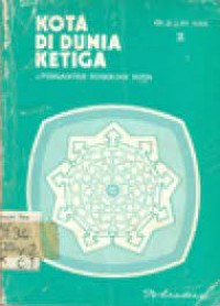 Image of Kota di dunia ketiga : pengantar sosiologi kota dalam tiga bagian Bag.2
