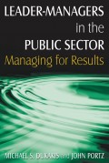 Leader-Managers in the Public Sector : Managing for Results