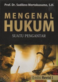 Mengenal Hukum : Suatu Pengantar