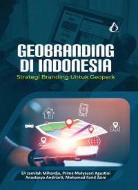 Geobranding di Indonesia ; Strategi Branding Untuk Geopark