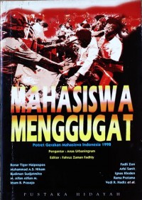 Mahasiswa menggugat: potret gerakan mahasiswa Indonesia 1998