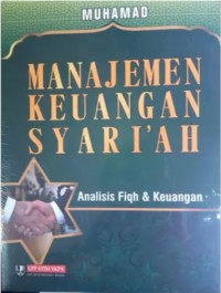 Image of Manajemen Keuangan Syariah : Analisis Fiqh dan Keuangan