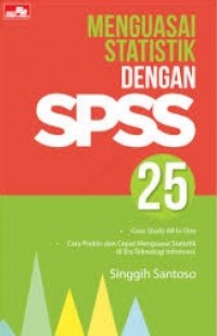 Menguasai statistik dengan spss 25