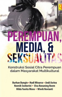 Perempuan, Media, dan  Seksualitas : Konstruksi Sosial Citra Perempuan Dalam Masyarakat Multikultural