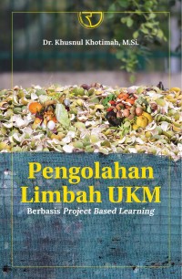 Image of Pengolahan Limbah UKM : Berbasis Project Based Learning