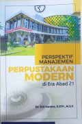 Perspektif Manajemen Perpustakaan Modern Di Era Abad 21