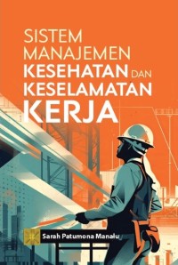 Image of Sistem Manajemen Kesehatan dan Keselamatan Kerja
