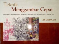 Teknik Menggambar Cepat : Meningkatakan Kemampuan Menggambar Dengan Batuan Teknologi