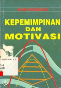 Kepemimpinan dan Motivasi