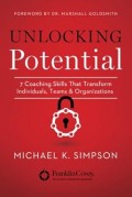 Unlocking Potential: 7 keterampilan coaching yang dapat mengubah individu, tim dan organisasi