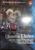 Otonomi Khusus: sebuah kajian perbandingan Aceh, Yogyakarta, DKI Jakarta, Papua, Britania Raya, dan Jepang