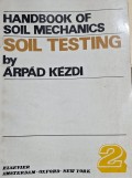 Handbook of soil mechanics, vol. 2: soil testing