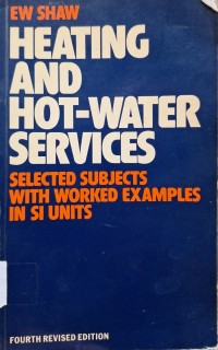 Heating and hot-water services: selected subjects with worked examples in S. I. units