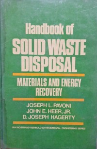 Handbook of solid waste disposal: materials and energy recovery