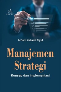 Image of Manajemen Strategi : Konsep dan Implementasi